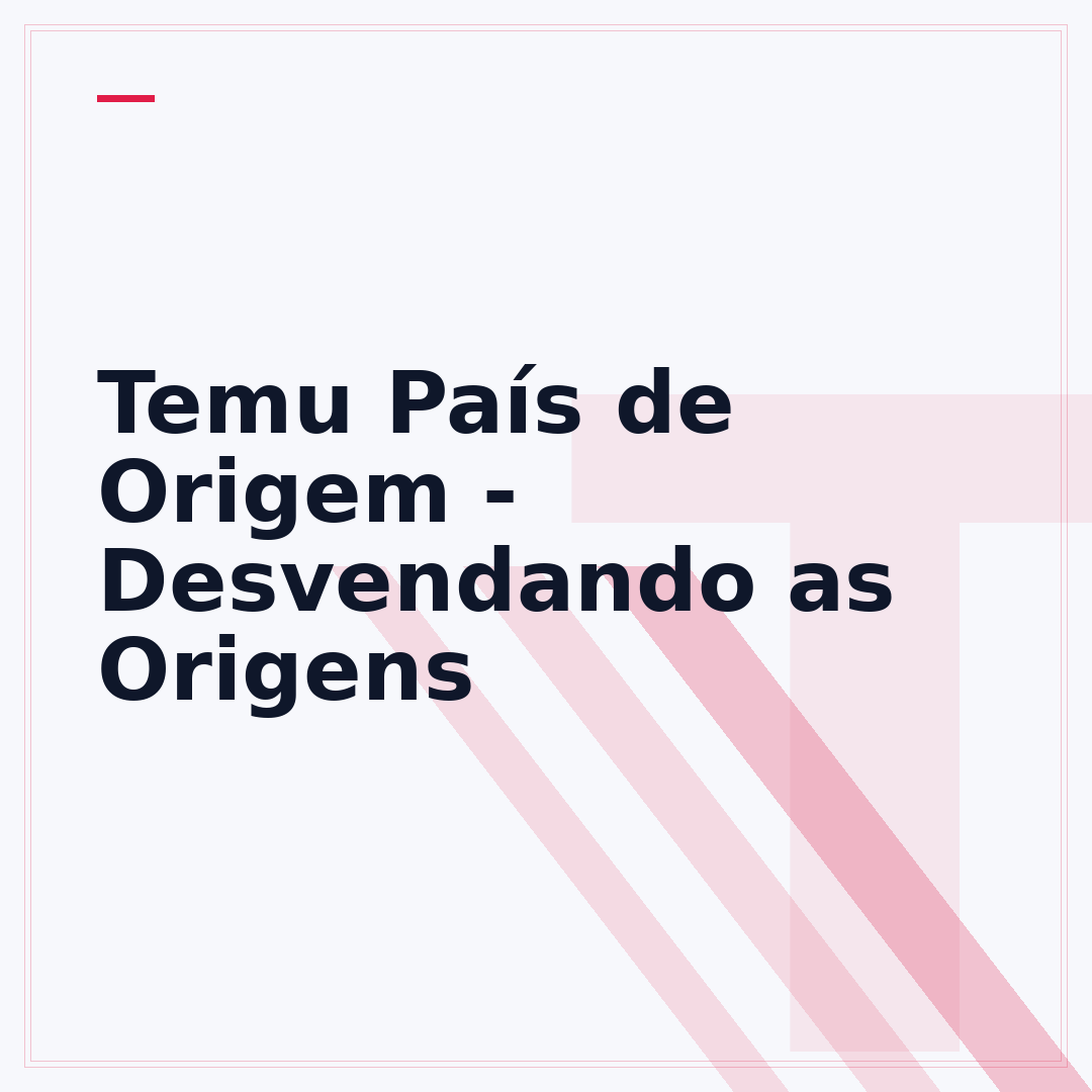 Temu País de Origem - Desvendando as Origens