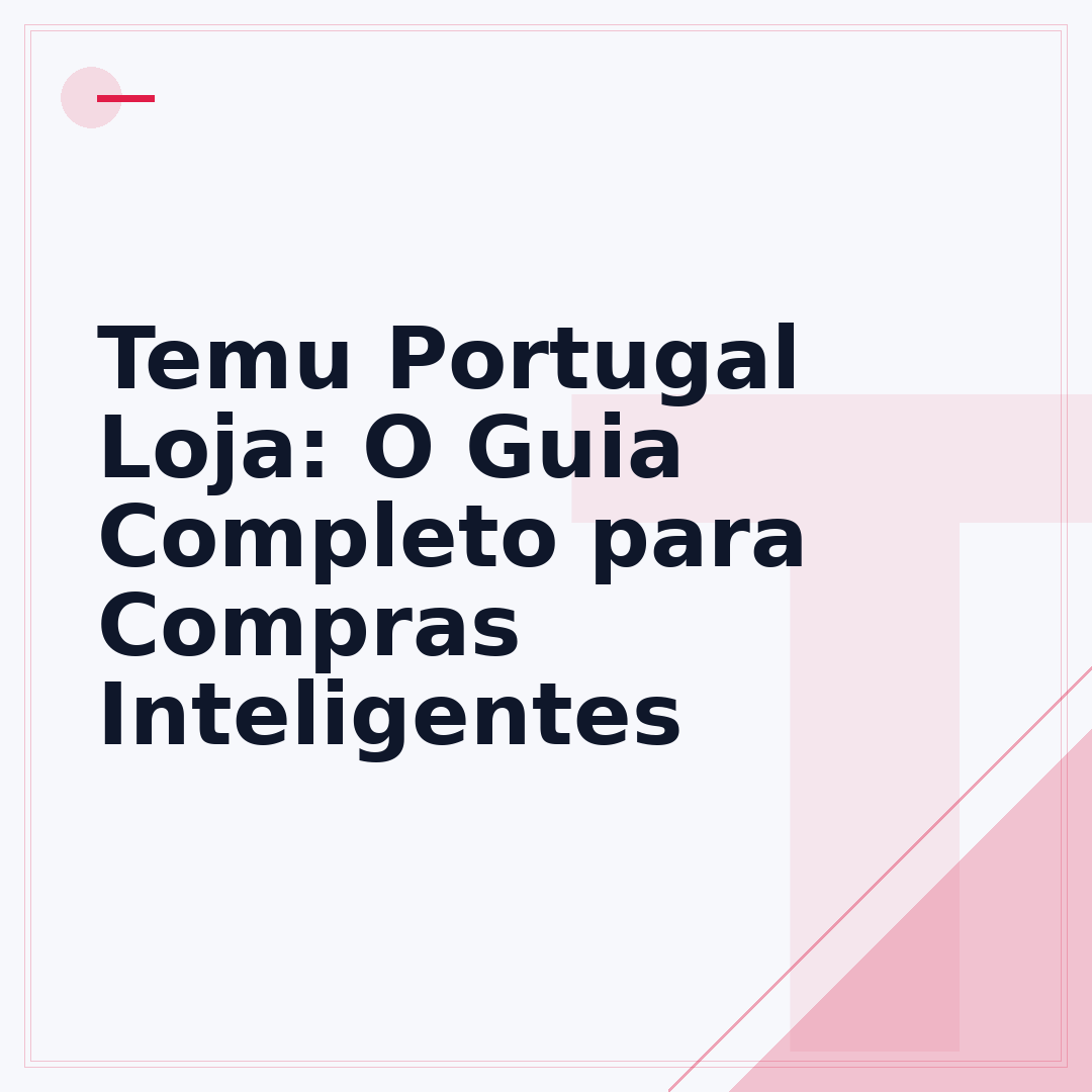 Temu Portugal Loja: O Guia Completo para Compras Inteligentes