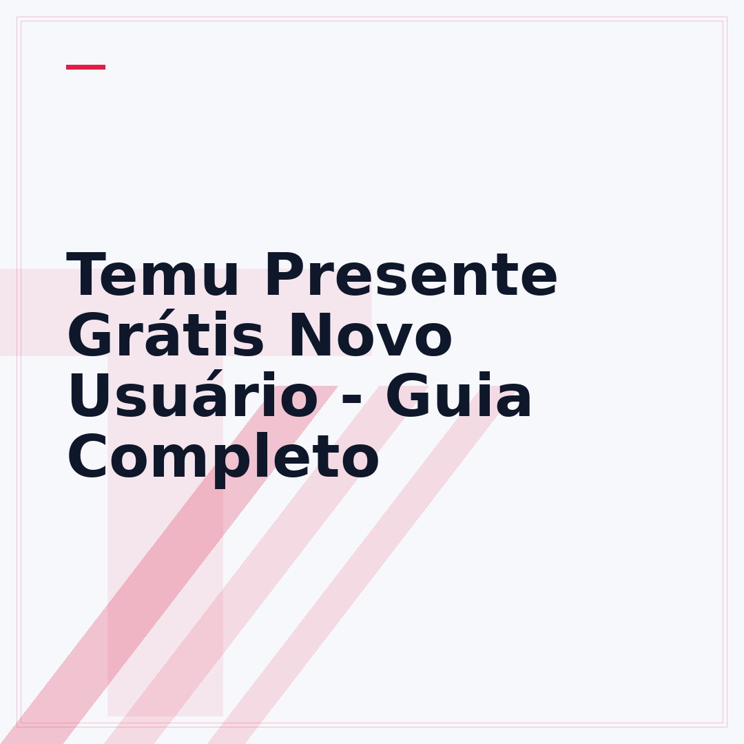 Temu Presente Grátis Novo Usuário - Guia Completo