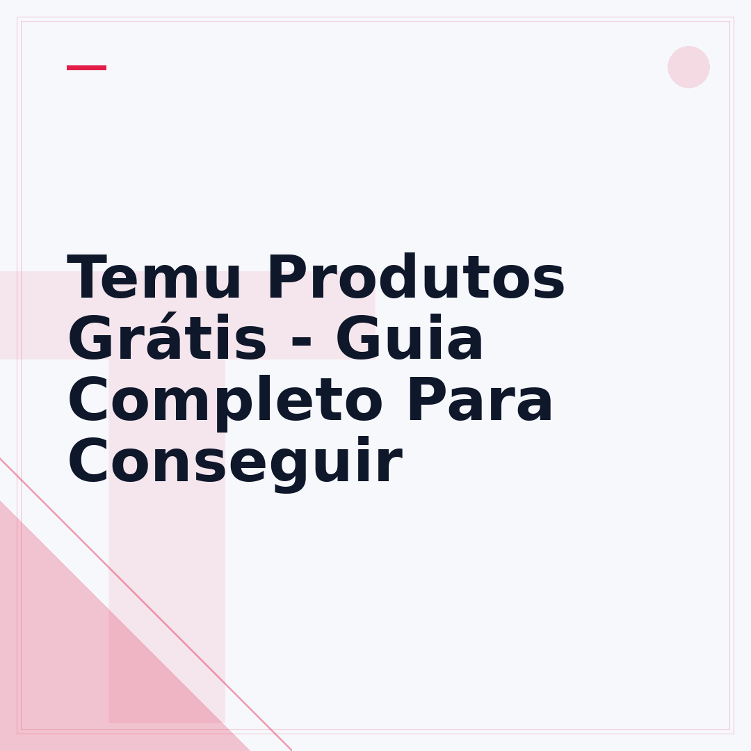 Temu Produtos Grátis - Guia Completo Para Conseguir