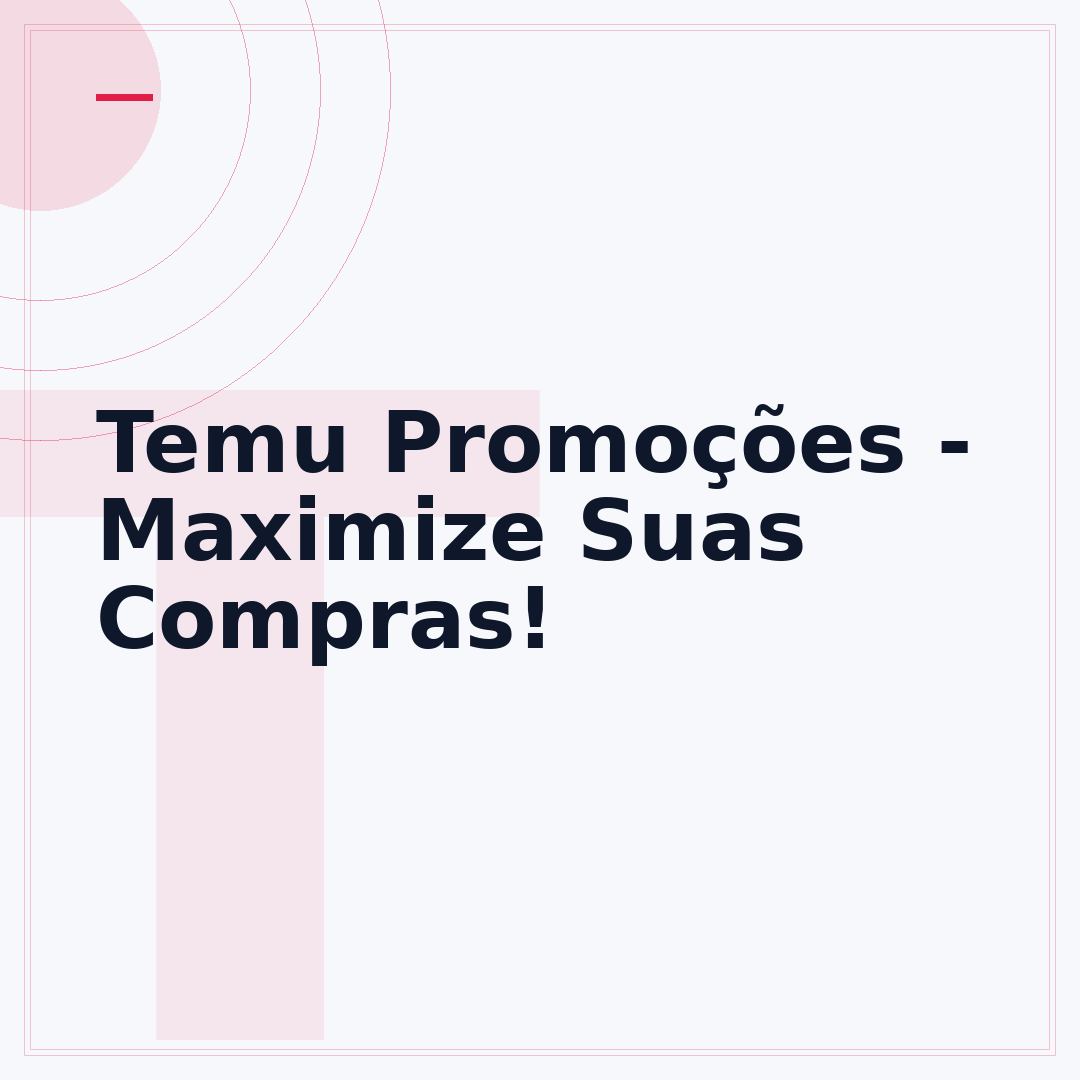 Temu Promoções - Maximize Suas Compras!