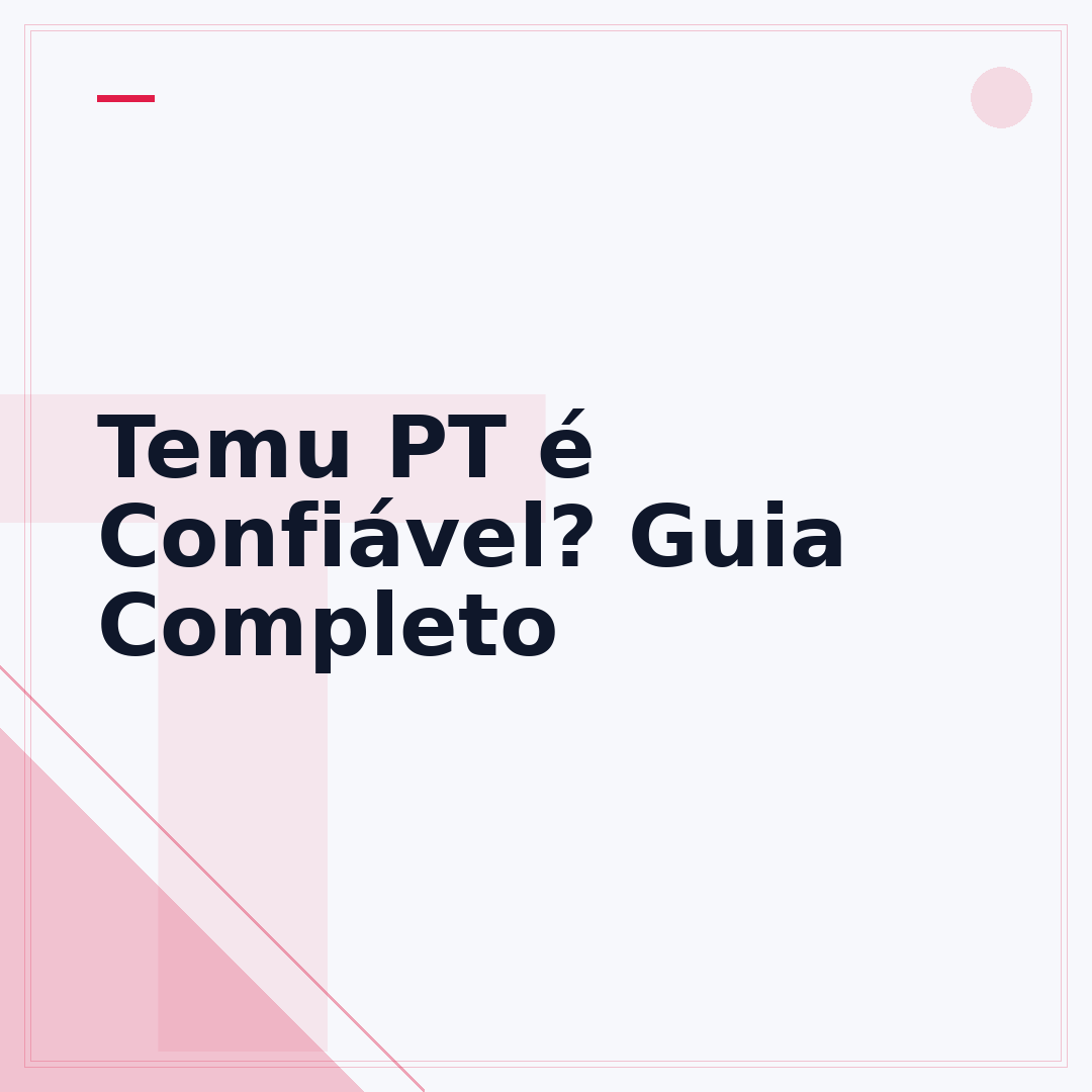 Temu PT é Confiável? Guia Completo