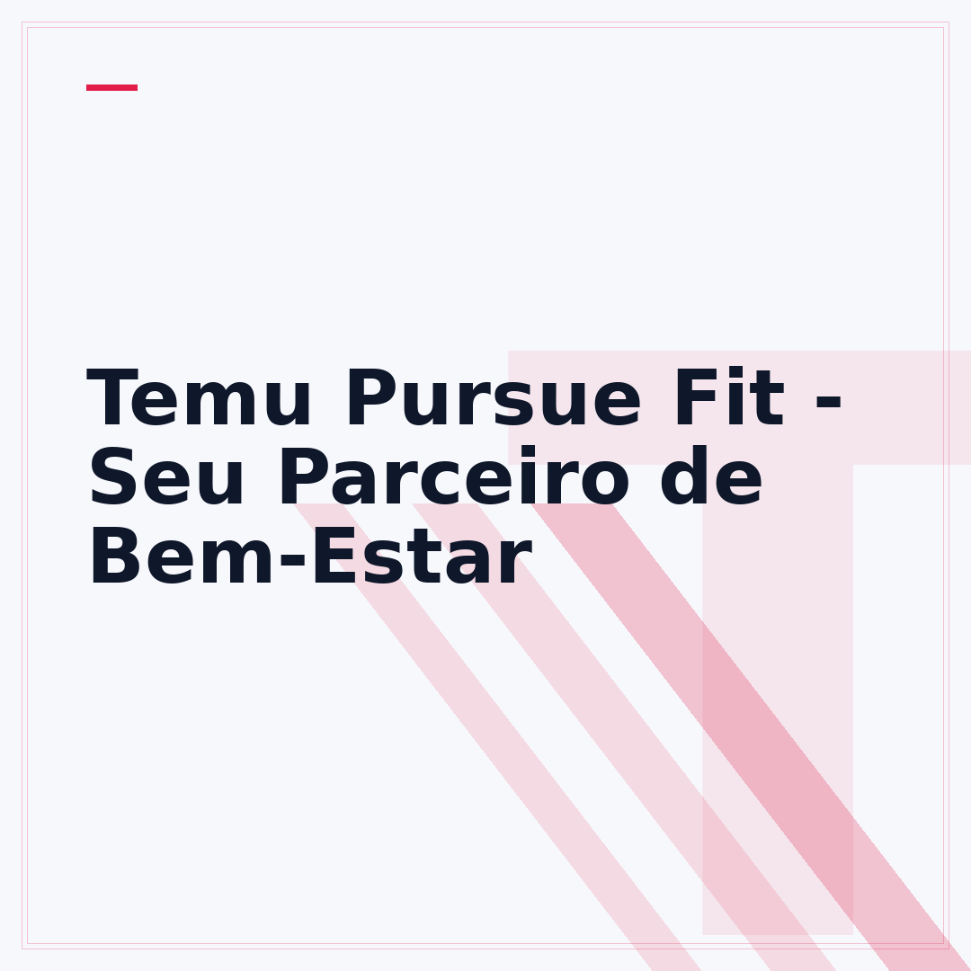 Temu Pursue Fit - Seu Parceiro de Bem-Estar