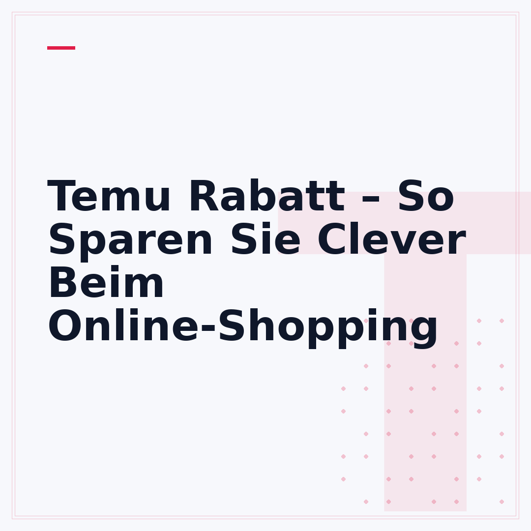 Temu Rabatt – So Sparen Sie Clever Beim Online-Shopping