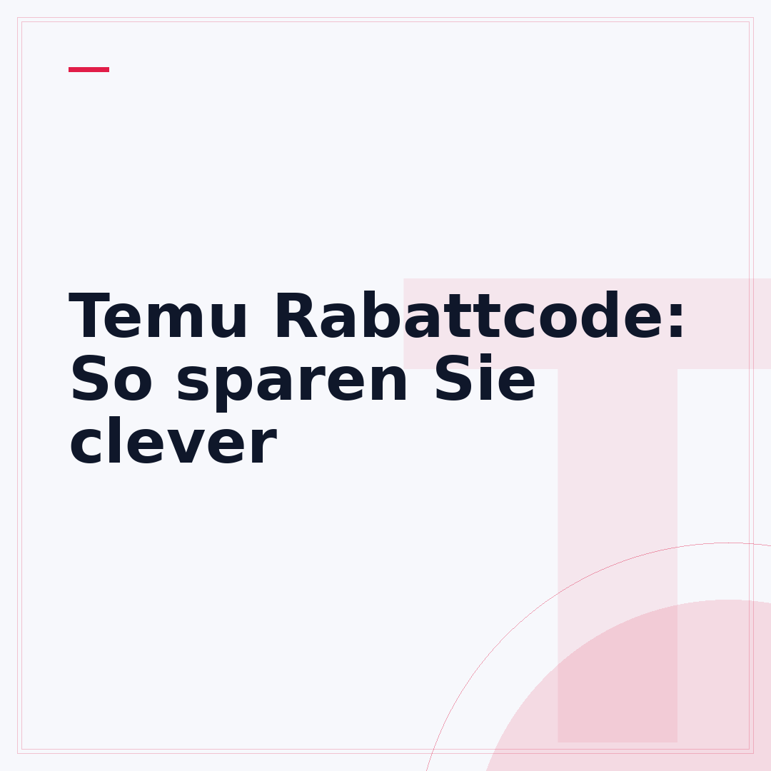 Temu Rabattcode: So sparen Sie clever