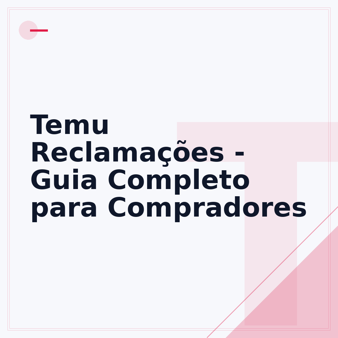 Temu Reclamações - Guia Completo para Compradores