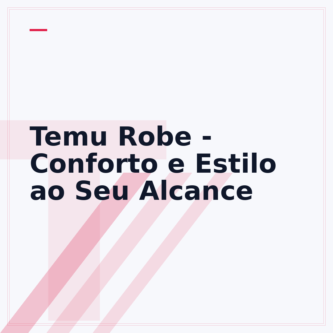 Temu Robe - Conforto e Estilo ao Seu Alcance