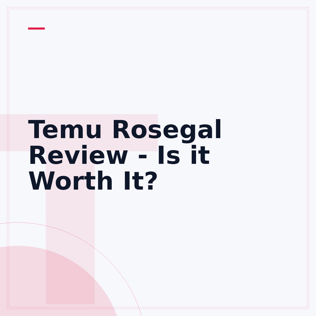Temu Rosegal Review - Is it Worth It?