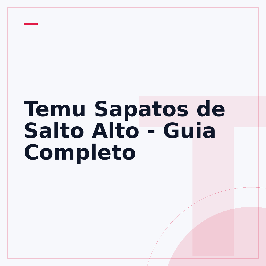 Temu Sapatos de Salto Alto - Guia Completo