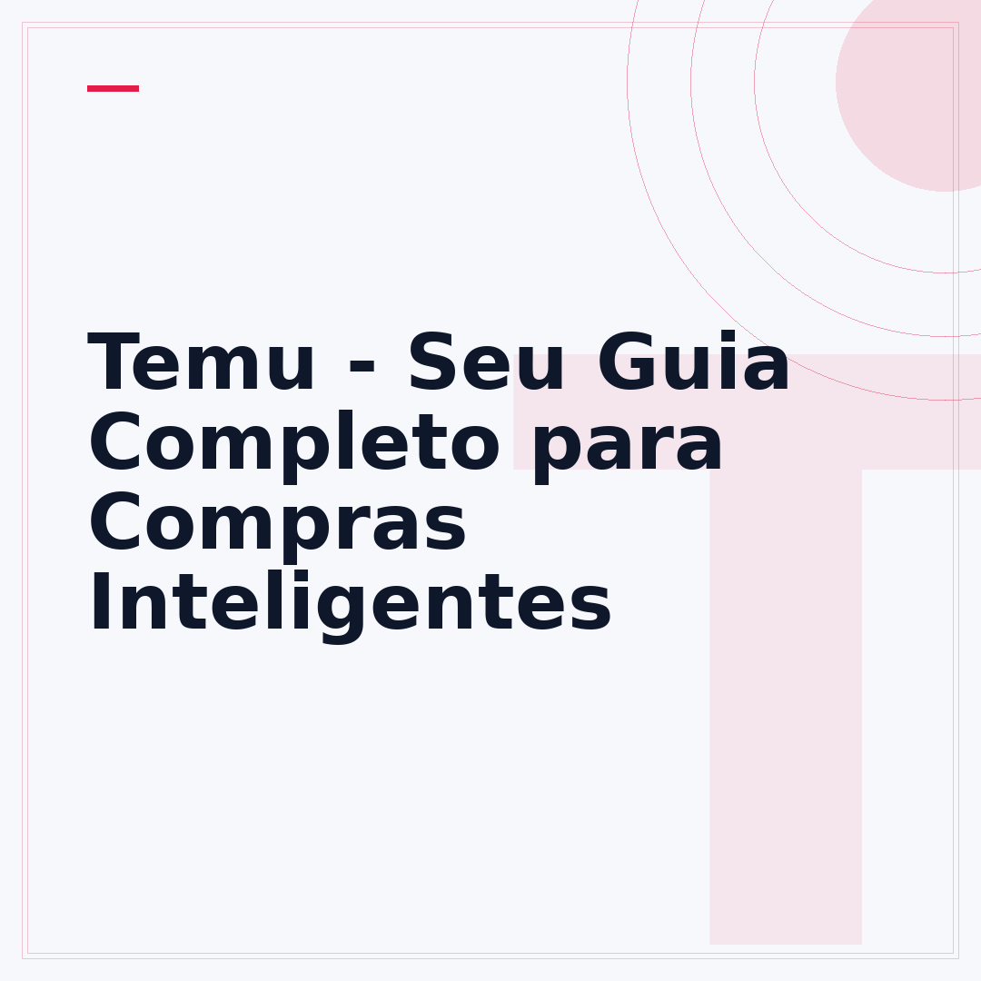 Temu - Seu Guia Completo para Compras Inteligentes