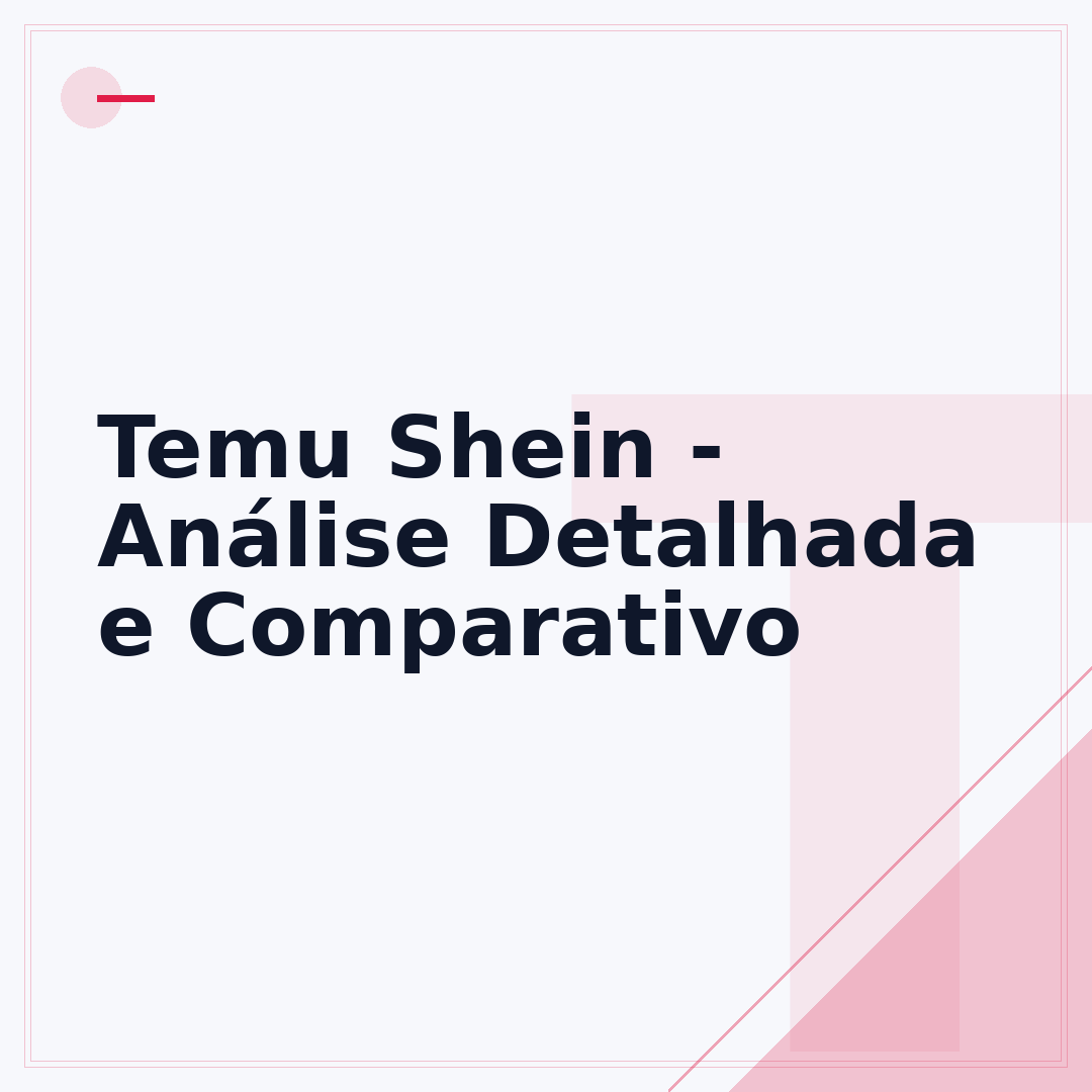 Temu Shein - Análise Detalhada e Comparativo