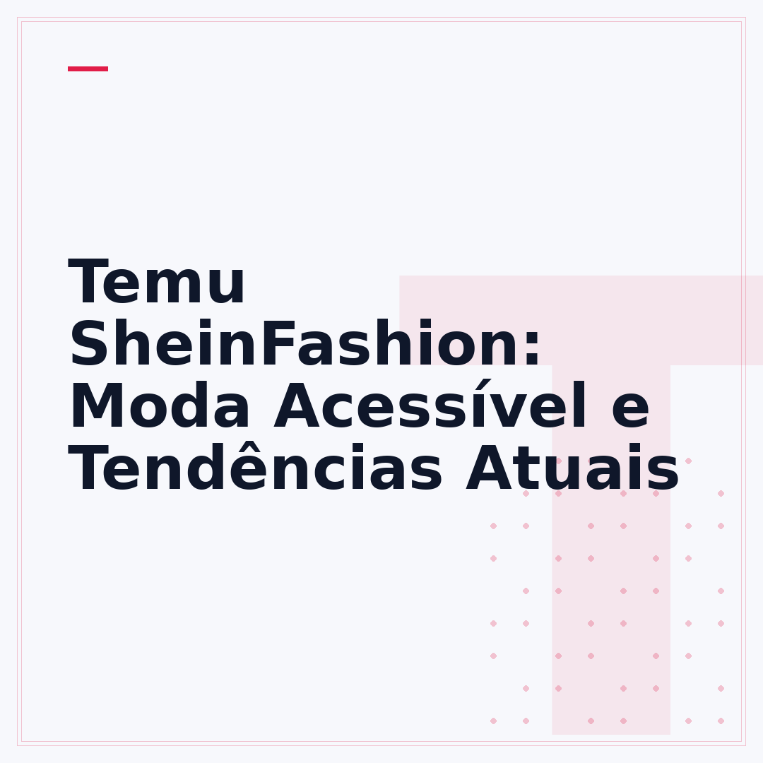 Temu SheinFashion: Moda Acessível e Tendências Atuais