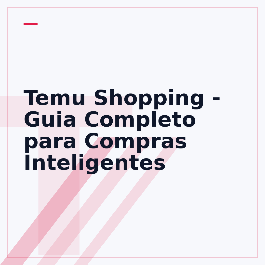 Temu Shopping - Guia Completo para Compras Inteligentes