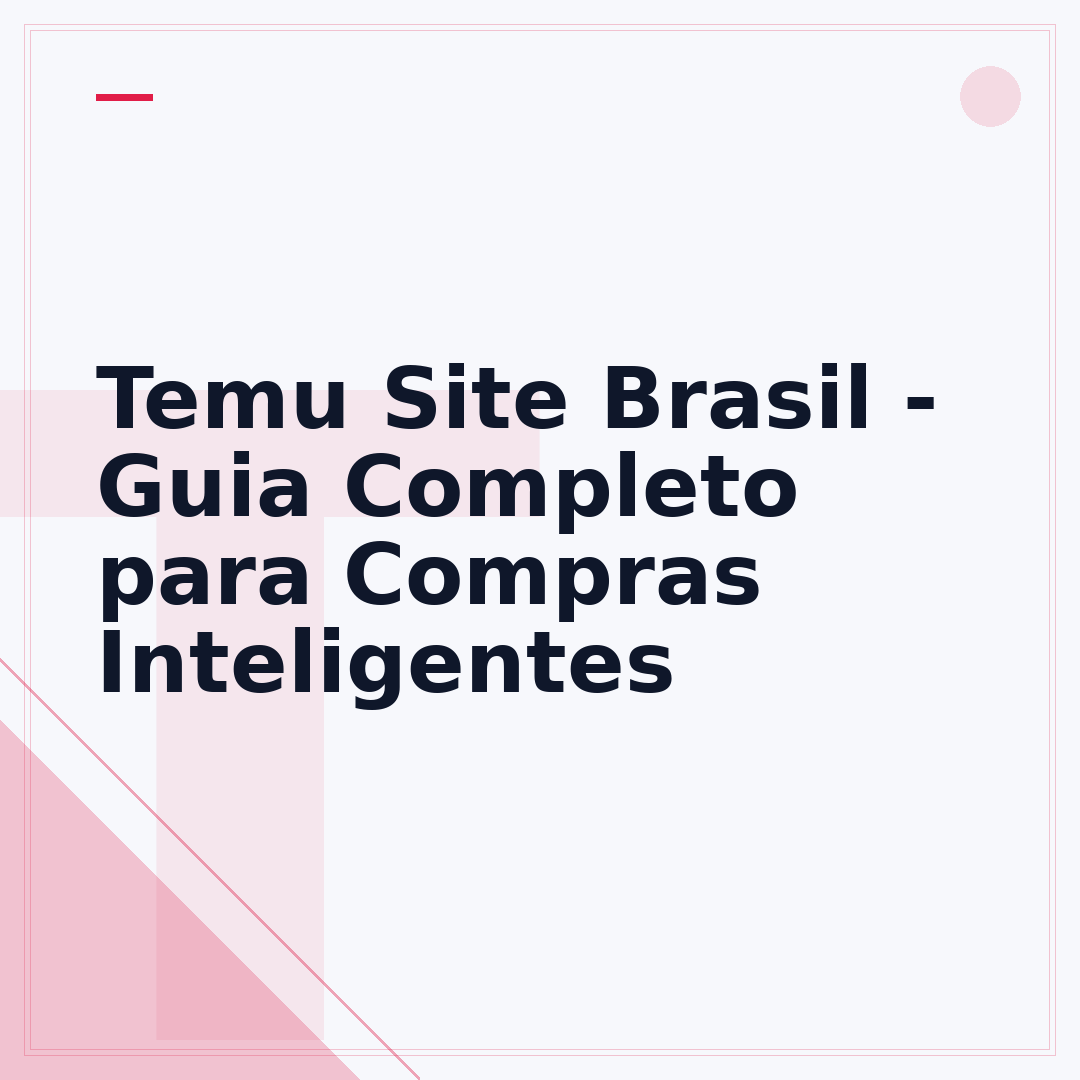 Temu Site Brasil - Guia Completo para Compras Inteligentes