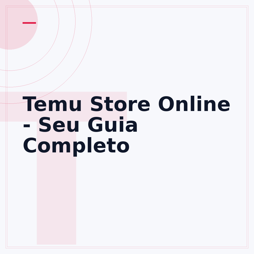 Temu Store Online - Seu Guia Completo