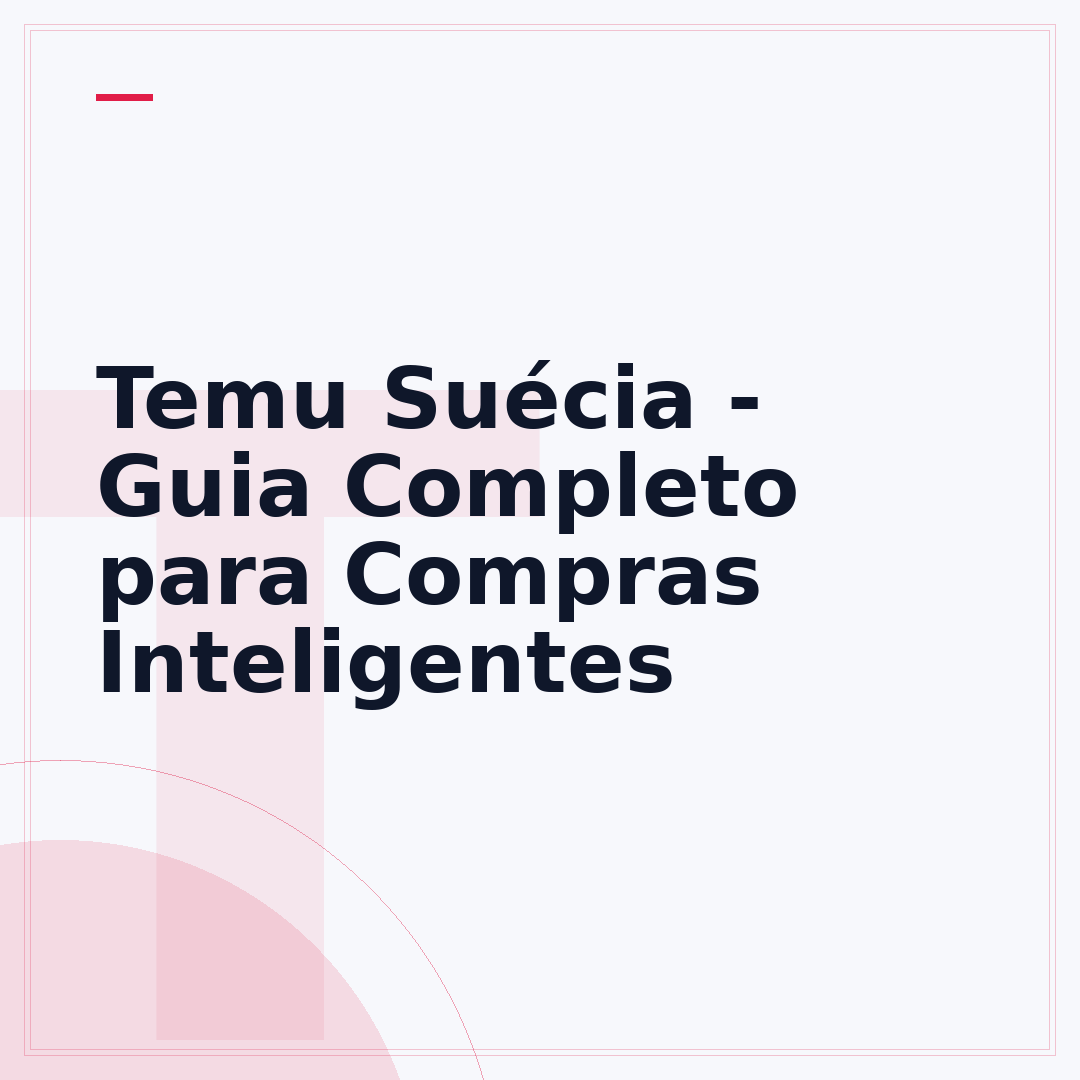 Temu Suécia - Guia Completo para Compras Inteligentes