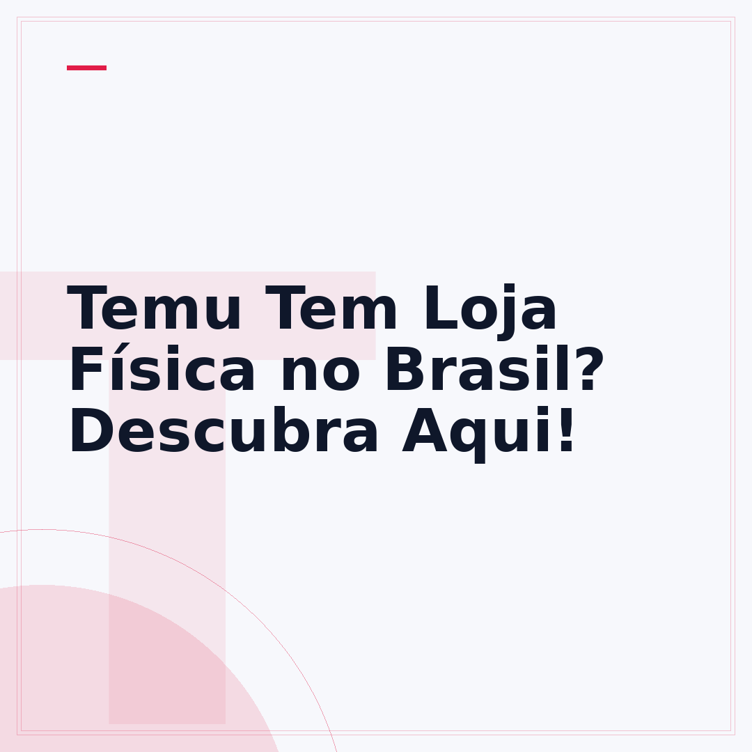 Temu Tem Loja Física no Brasil? Descubra Aqui!