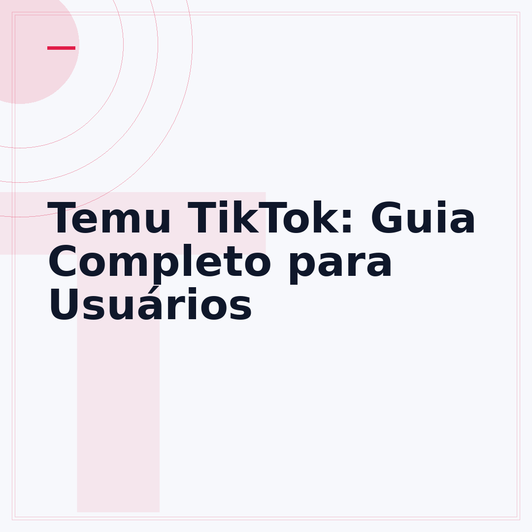 Temu TikTok: Guia Completo para Usuários