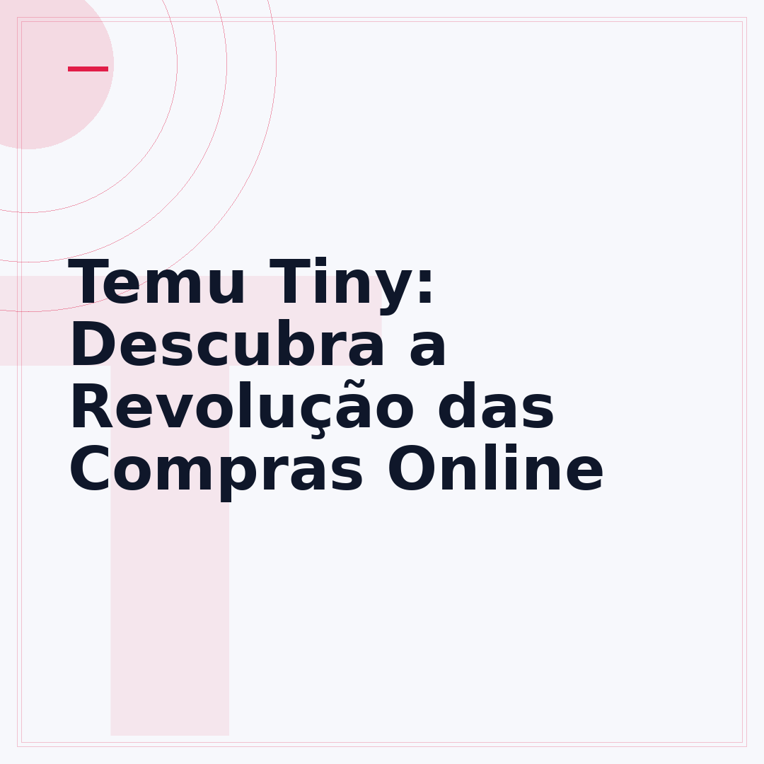 Temu Tiny: Descubra a Revolução das Compras Online
