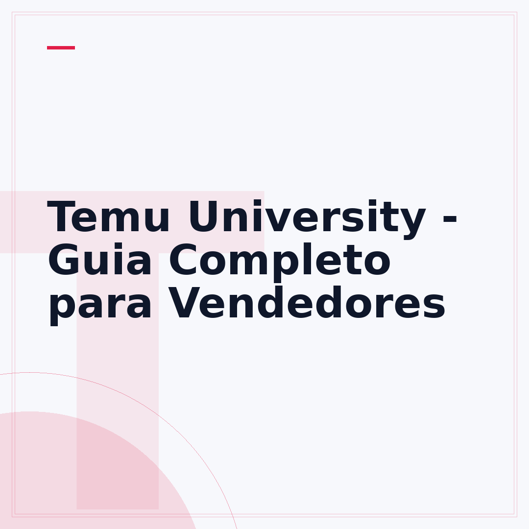 Temu University - Guia Completo para Vendedores