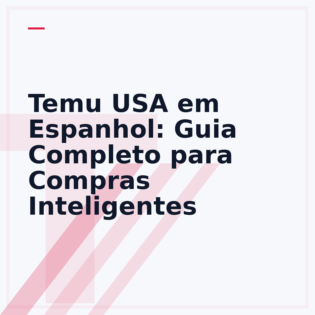 Temu USA em Espanhol: Guia Completo para Compras Inteligentes