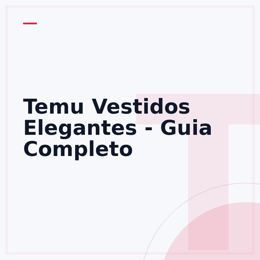 Temu Vestidos Elegantes - Guia Completo