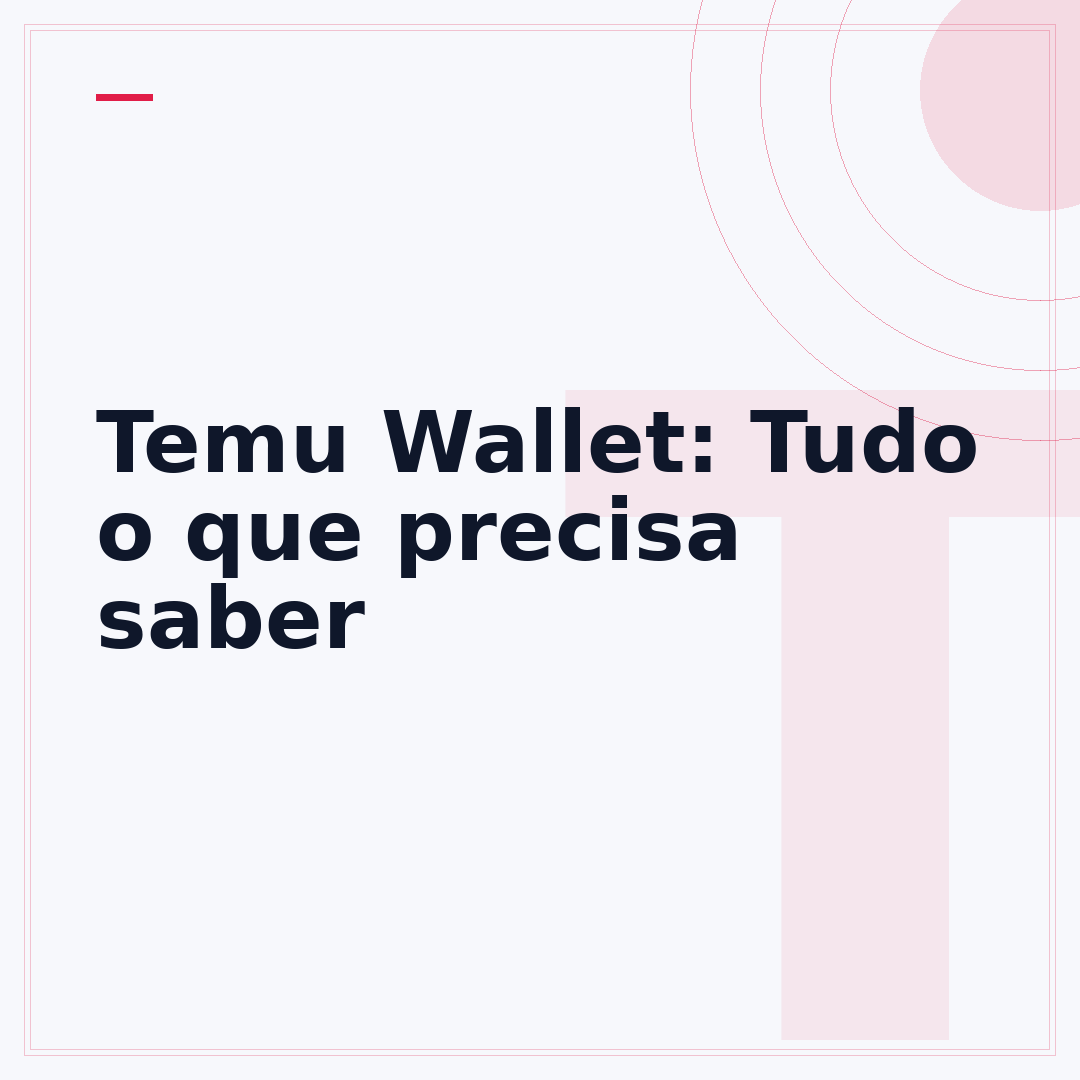 Temu Wallet: Tudo o que precisa saber