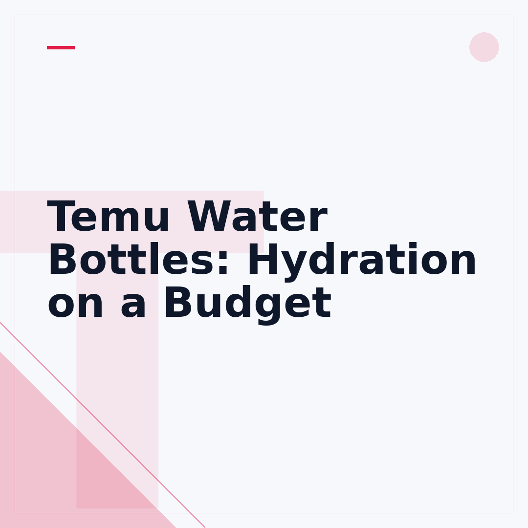 Temu Water Bottles: Hydration on a Budget