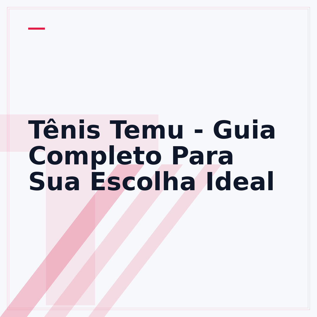 Tênis Temu - Guia Completo Para Sua Escolha Ideal
