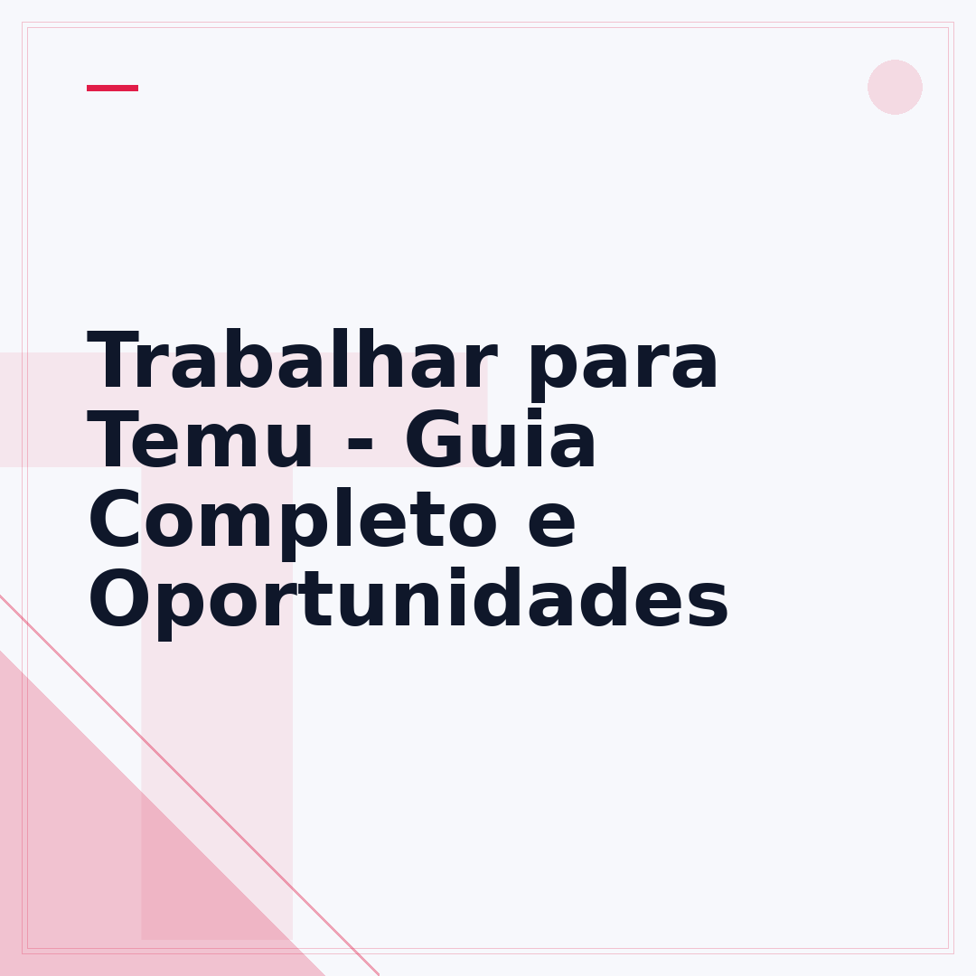 Trabalhar para Temu - Guia Completo e Oportunidades