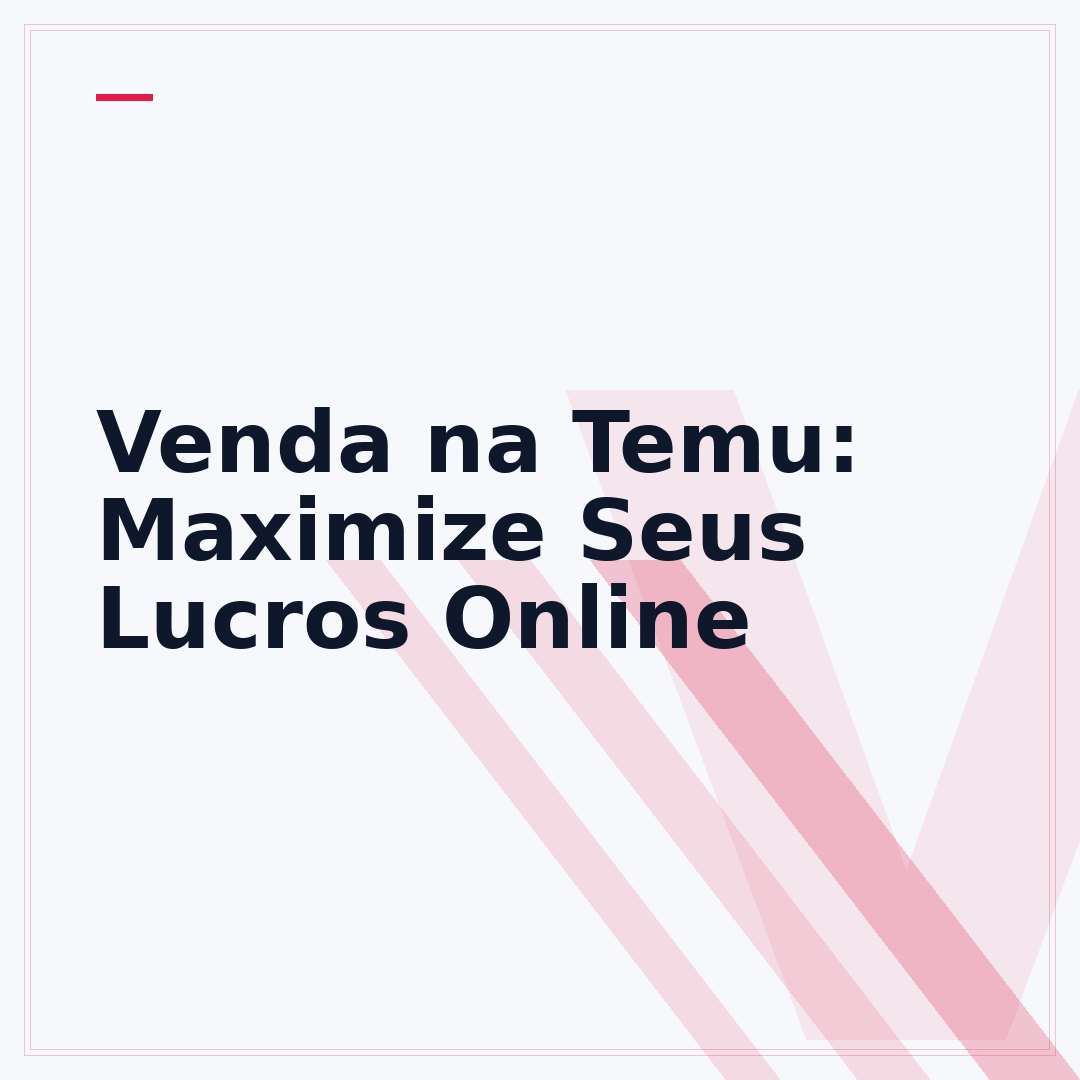 Venda na Temu: Maximize Seus Lucros Online